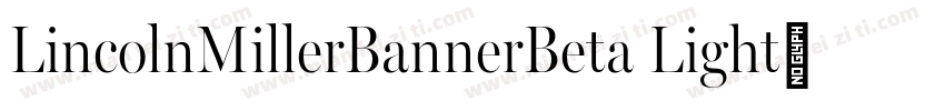 LincolnMillerBannerBeta Light字体转换